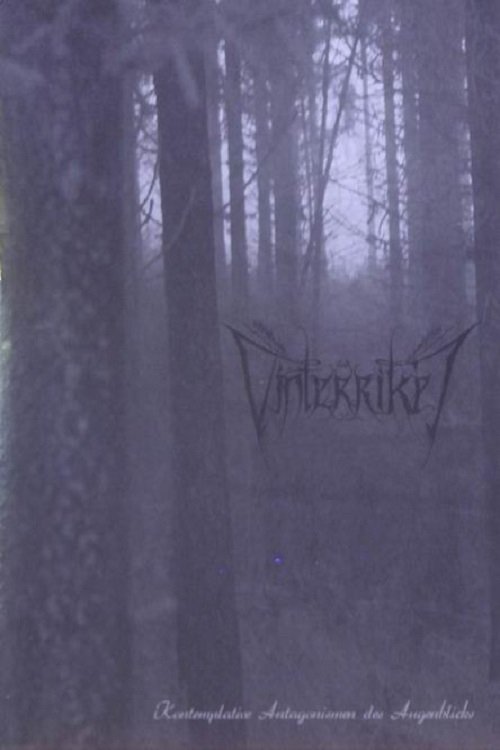 Vinterriket – Kontemplative Antagonismen Des Augenblicks (2007) poster