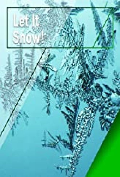 Let it Snow!