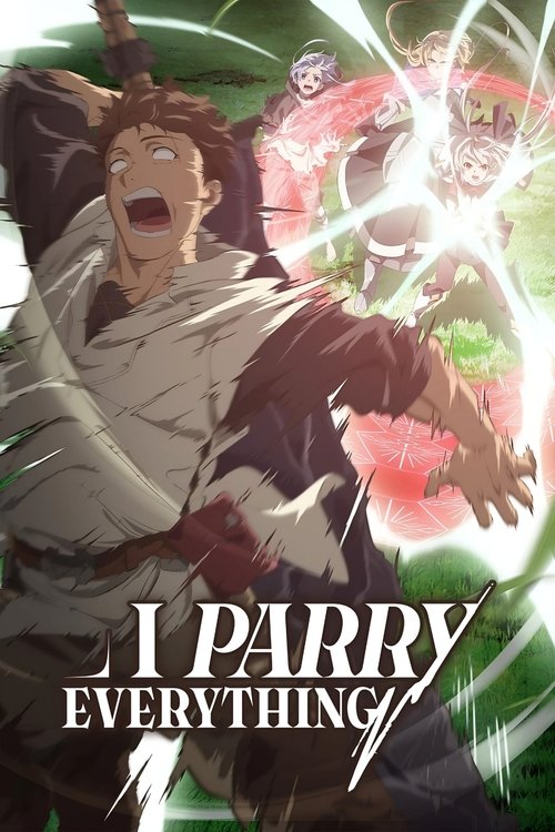 I Parry Everything (Season 1) Hindi Dubbed (ORG) & English + Japanese [Triple Audio] WEB-DL 1080p 720p 480p HD [2024 Anime Series] [Episode 10 Added !]