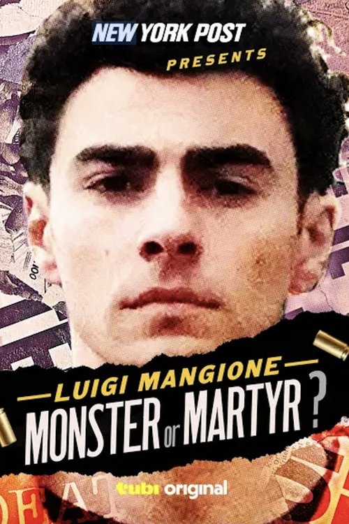 New York Post Presents: Luigi Mangione Monster or Martyr? poster