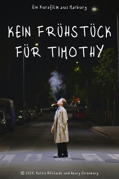 Kein Frühstück für Timothy