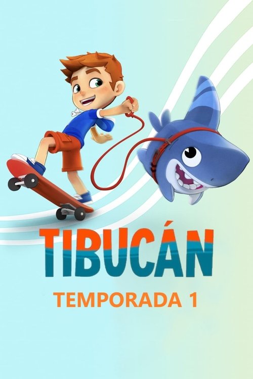 Ver temporada 1 de Tibucán Póster de la temporada 1 de la serie Tibucán