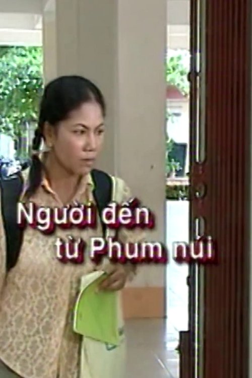 Người Đến Từ Phum Núi movie poster player