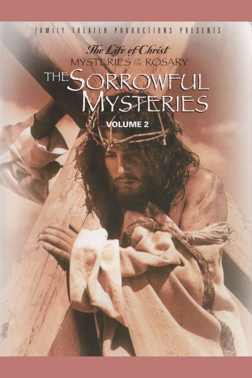 The Fifteen Mysteries of the Rosary: The Sorrowful Mysteries movie poster player