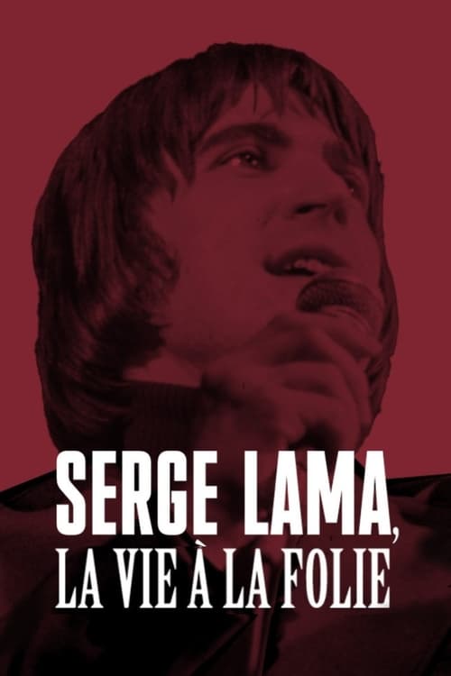 Serge Lama, la vie à la folie poster