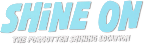 Shine On: The Forgotten Shining Location