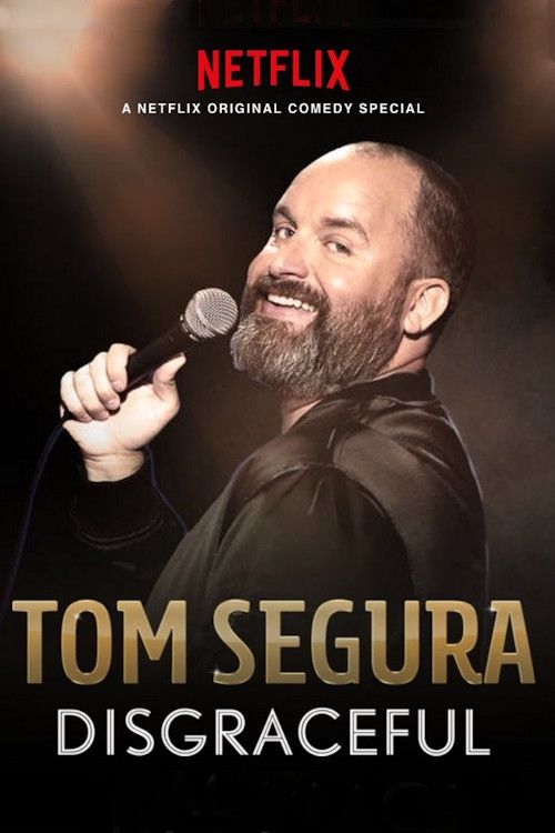 Tom Segura: Disgraceful 2018