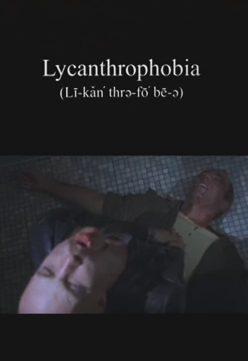 Lycanthrophobia 1998