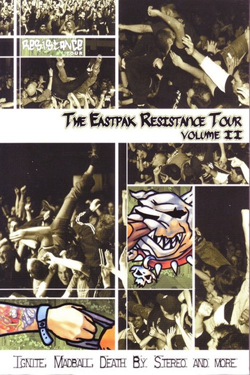 The Eastpak Resistance Tour: Volume II (2004) poster