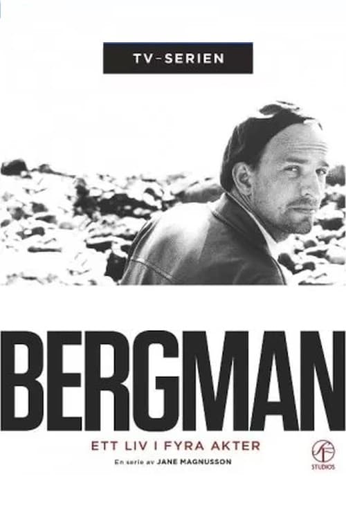 Poster Bergman - ett liv i fyra akter
