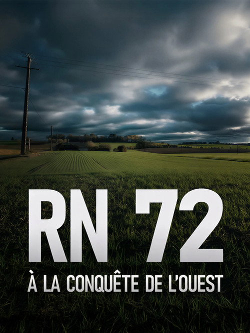 RN 72, à la conquête de l'Ouest