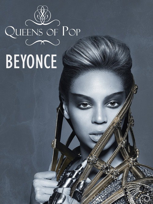 Queens of Pop: Beyonce