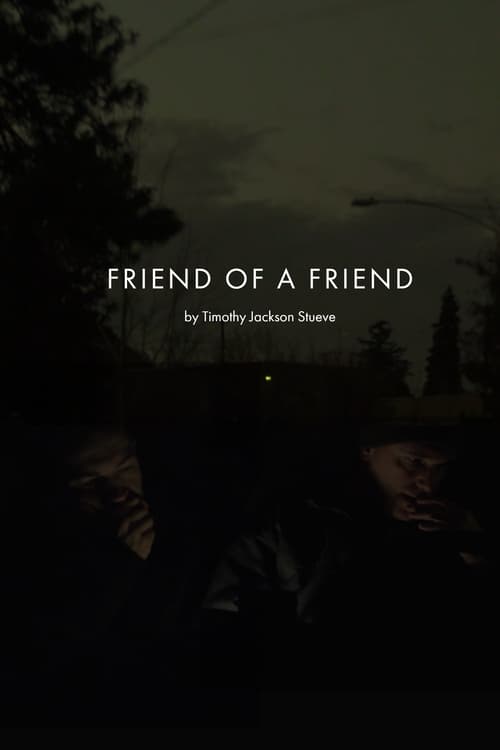 Friend of a Friend (2018)