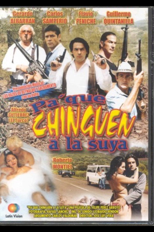 Pa' que chingen a la suya