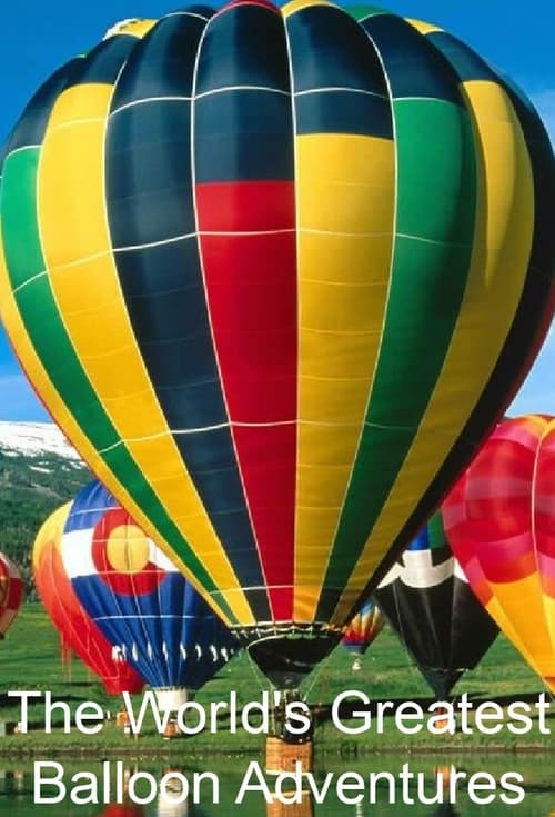 Poster The World's Greatest Balloon Adventures