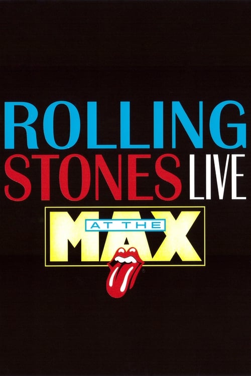 The Rolling Stones: Live at the Max