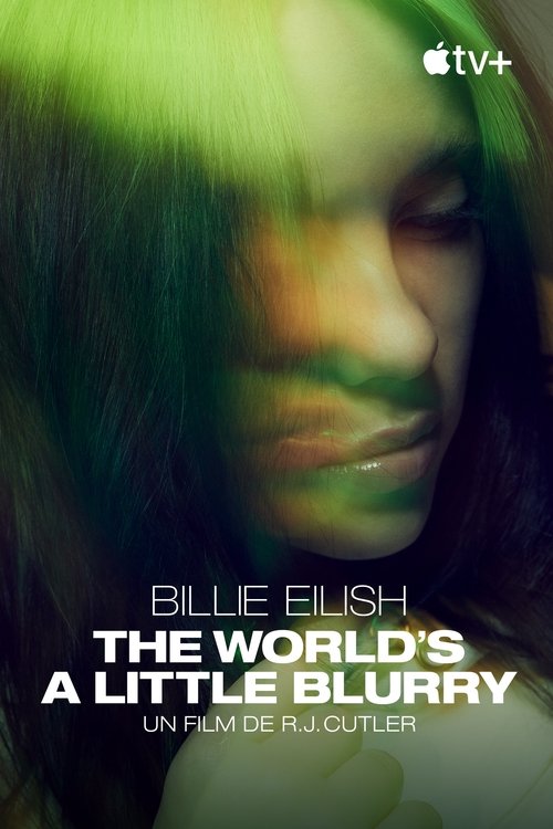 Billie Eilish: The World’s A Little Blurry