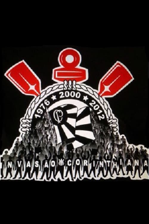 Invasão Corinthiana  1976-2000-2012 2013