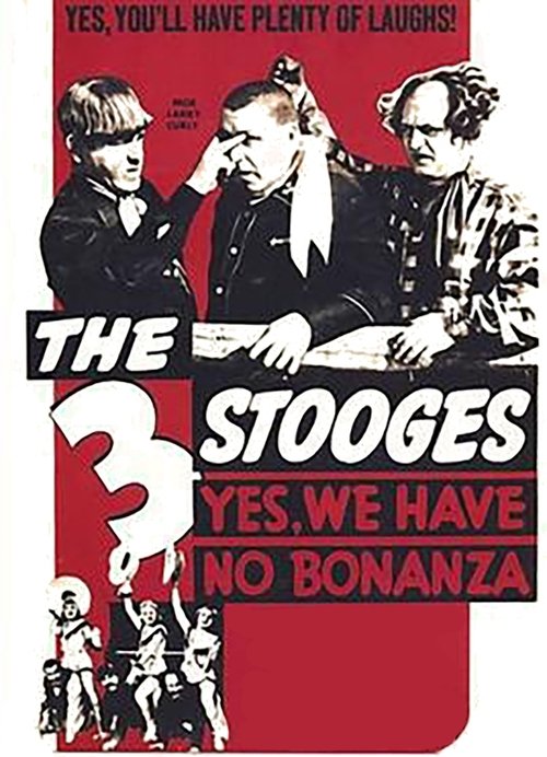 Yes, We Have No Bonanza poster