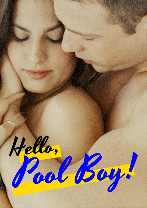 Hello, Pool Boy