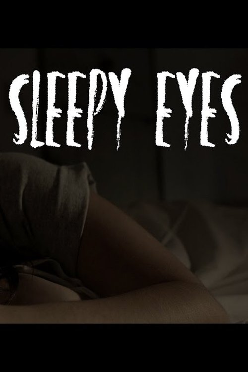 Sleepy Eyes movie poster player