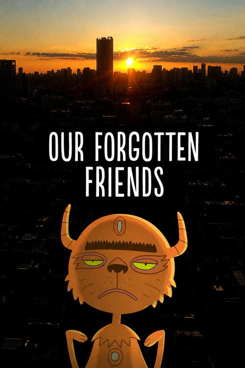 Our Forgotten Friends