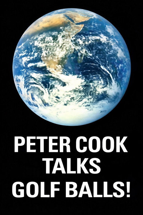 Peter Cook Talks Golf Balls poster