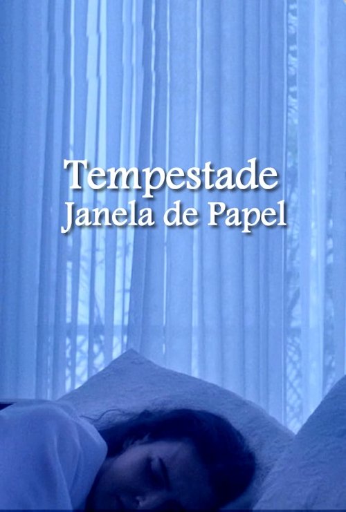 Tempestade e A Janela de Papel movie poster player