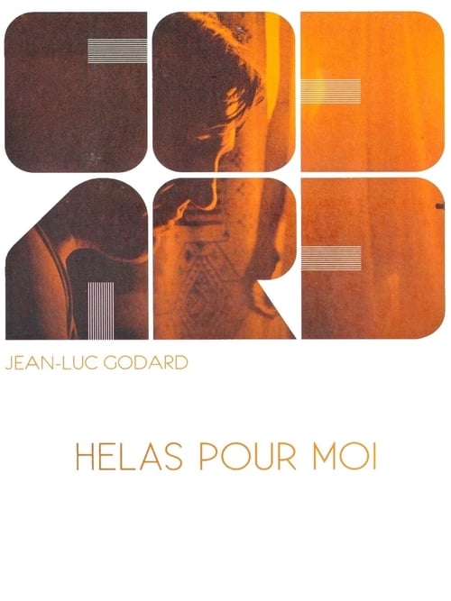 Hélas pour moi (1993) poster