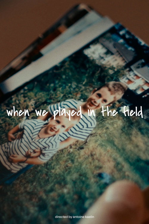 when we played in the field