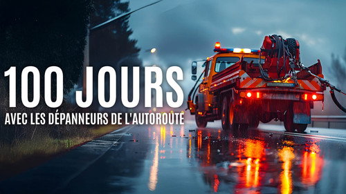 100 jours avec les dépanneurs de l'autoroute