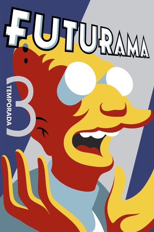 Ver temporada 3 de Futurama Póster de la temporada 3 de la serie Futurama