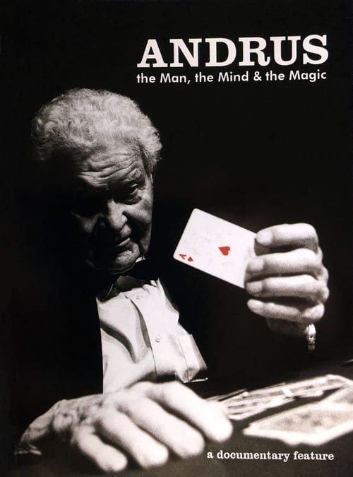 Andrus: The Man, the Mind & the Magic (2008)