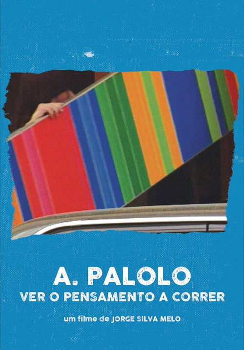 A. Palolo: Ver o Pensamento a Correr poster