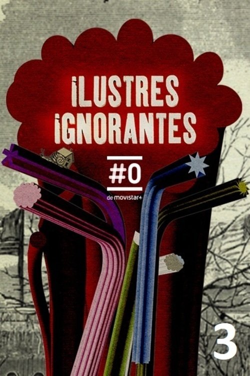 Ilustres Ignorantes, S03 - (2010)