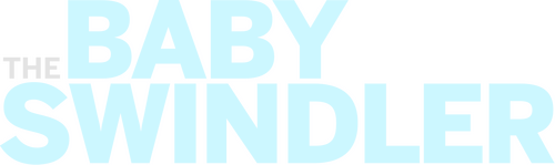 The Baby Swindler