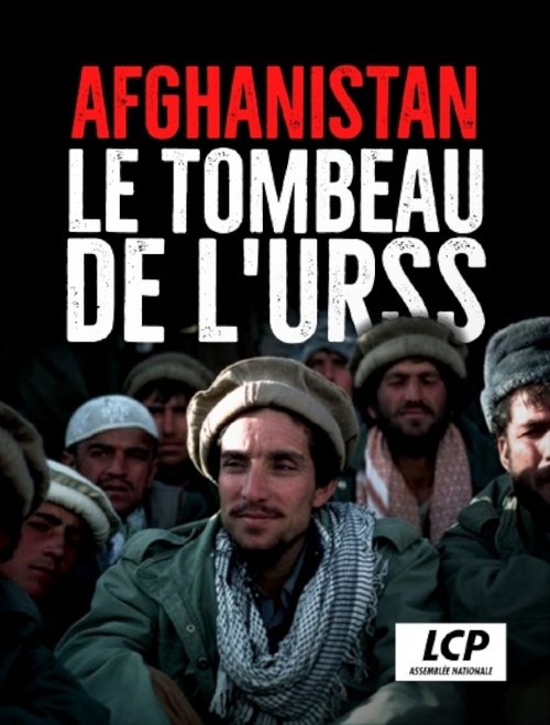 Afghanistan : le tombeau de l'URSS Afghanistan : le tombeau de l'URSS