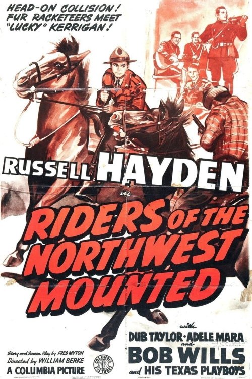 Riders of the Northwest Mounted movie poster player