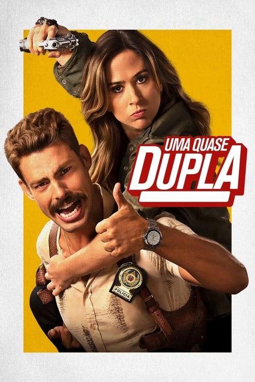 Uma Quase Dupla (2018) poster