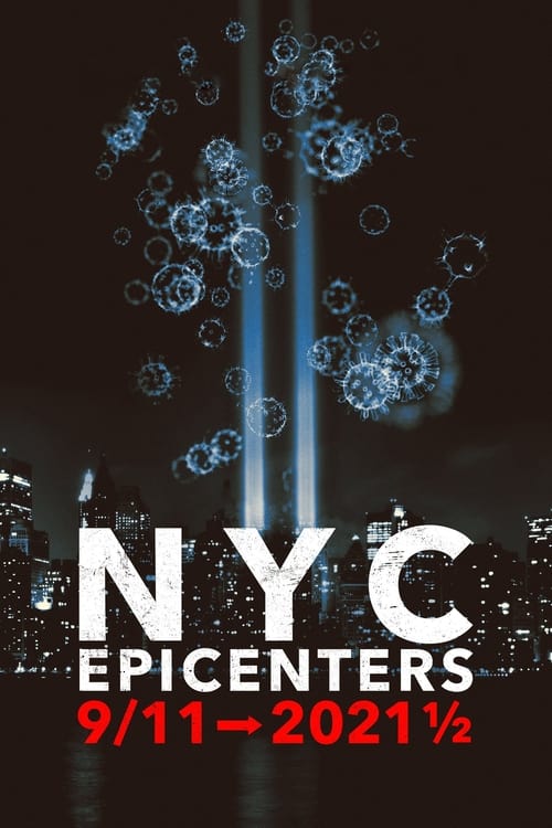 Poster NYC Epicenters 9/11➔2021½