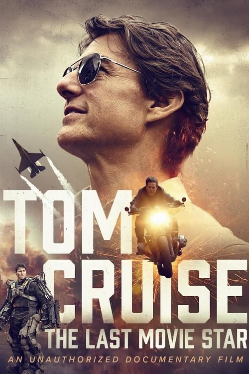 Tom Cruise: The Last Movie Star