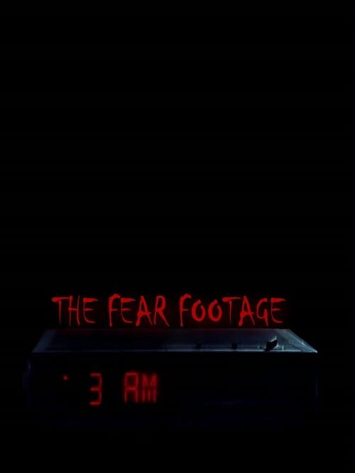 The Fear Footage 3AM poster