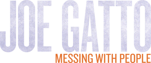 Joe Gatto: Messing with People