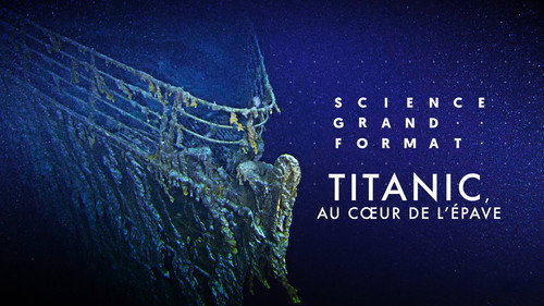 Image Titanic, au cœur de l'épave