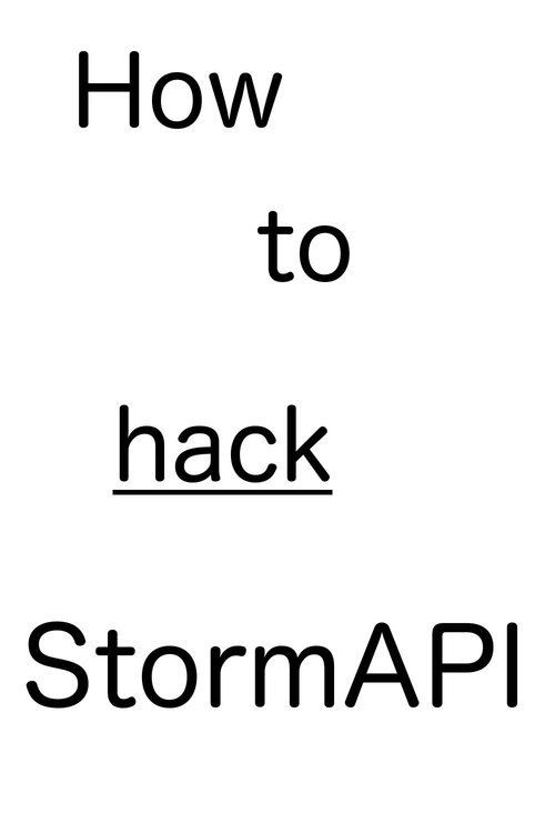 Ver How to hack StormAPI. Online