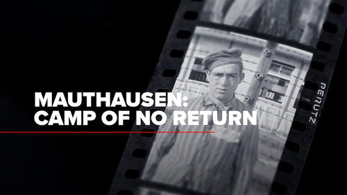 Mauthausen, Camp of No Return