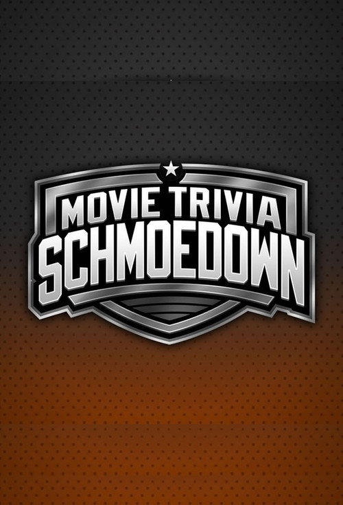 Movie Trivia Schmoedown poster