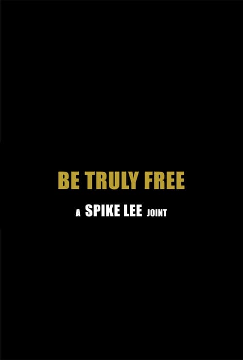 Be Truly Free (2017)