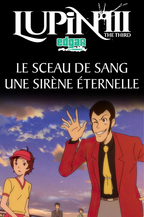 Affiche de Lupin III : Le sceau de sang - Une sirène éternelle