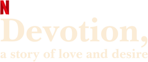 Devotion, a Story of Love and Desire